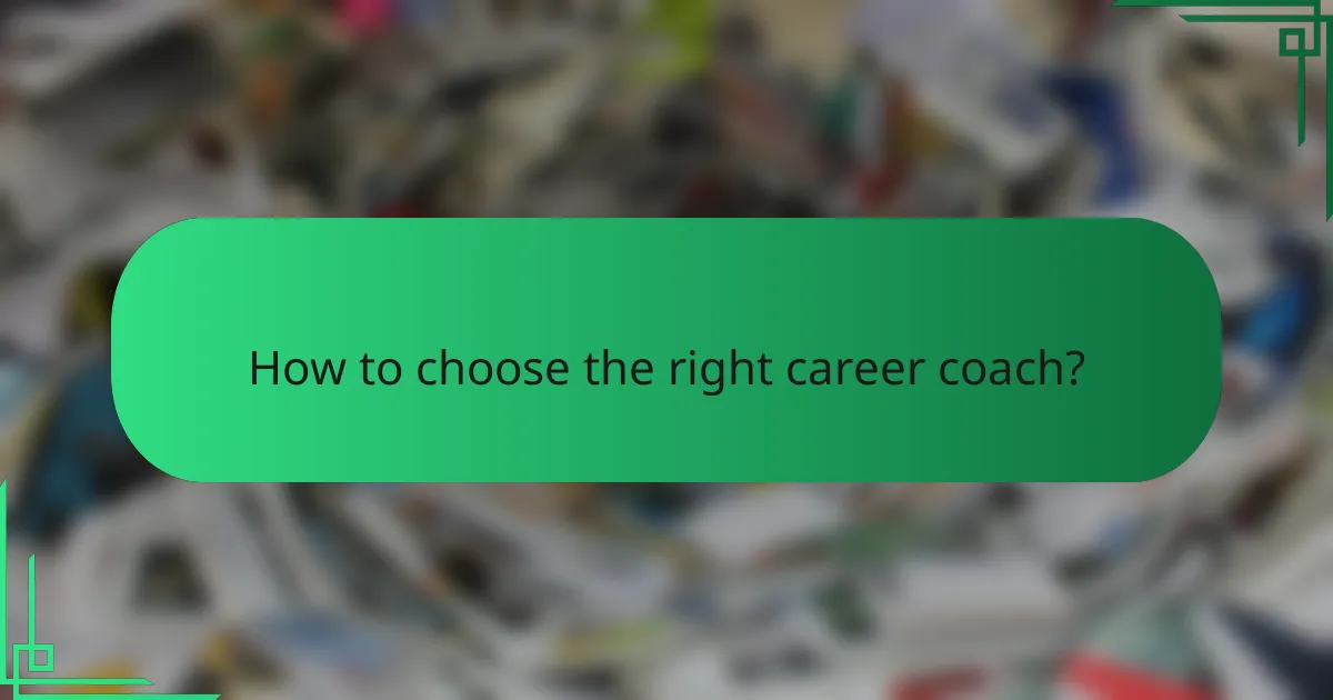 How to choose the right career coach?