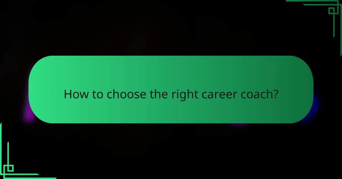 How to choose the right career coach?