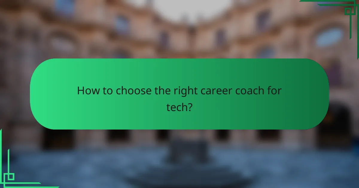 How to choose the right career coach for tech?