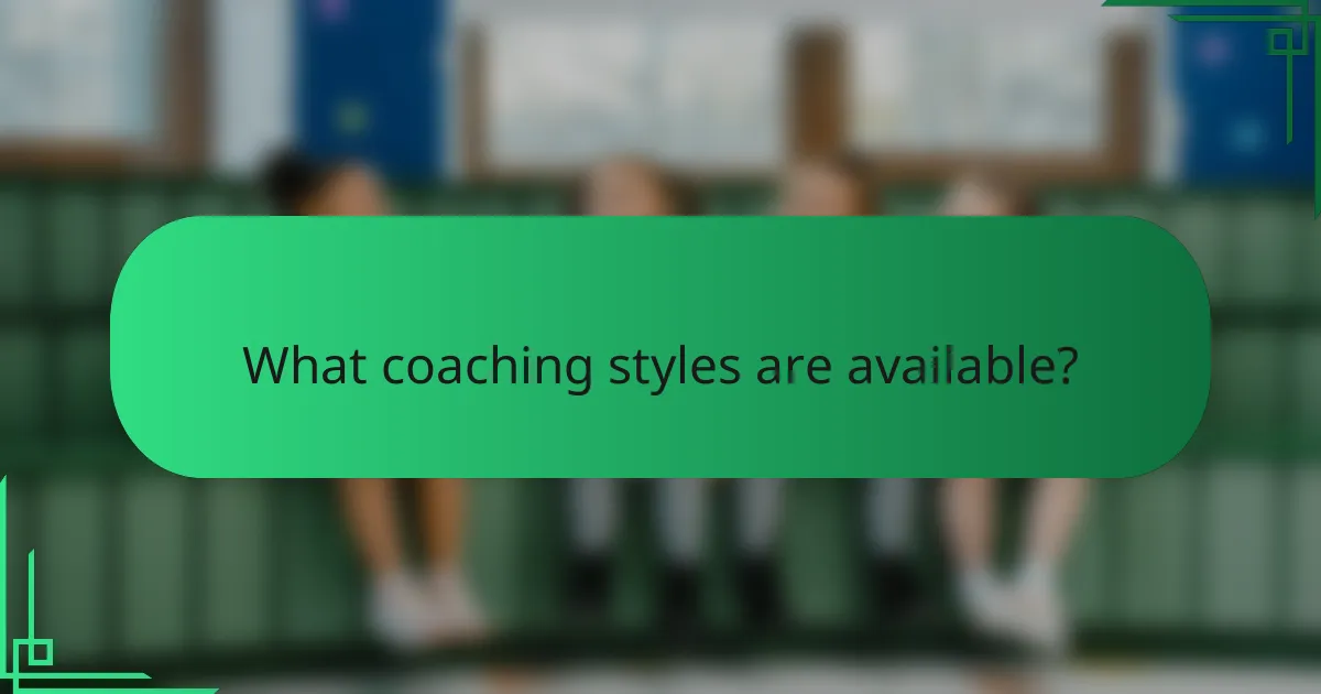 What coaching styles are available?