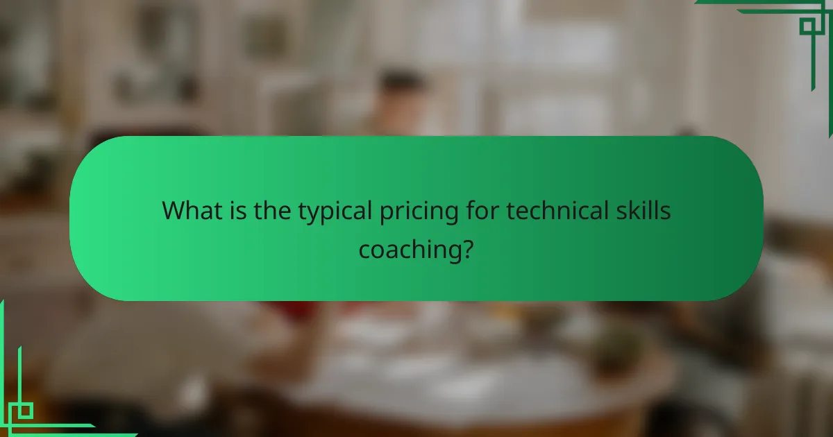 What is the typical pricing for technical skills coaching?